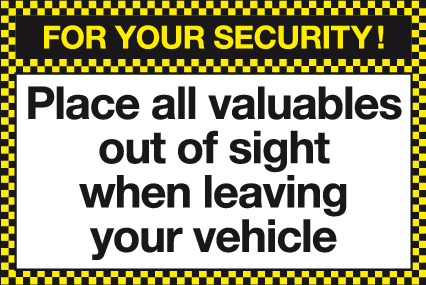 Valuable Keeping Sign Place valuables out of sight when leaving vehicle - Security sign – MJN ...