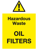 Hazardous waste Oil Filters sign MJN Safety Signs Ltd
