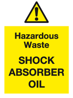 Hazardous waste Shock Absorber oil sign MJN Safety Signs Ltd