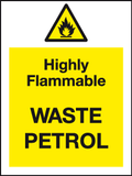 Highly Flammable Waste Petrol sign MJN Safety Signs Ltd