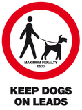 Keep dogs on leads maximum penalty £500 sign MJN Safety Signs Ltd