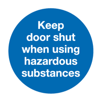 Keep door shut when using hazardous substances sign MJN Safety Signs Ltd