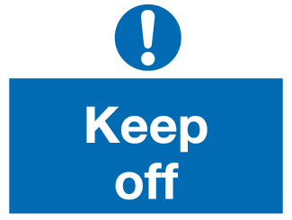 Keep Off sign | Mandatory sign | Safety signs and notices | Signage ...
