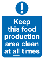 Keep this food production area clean at all times sign MJN Safety Signs Ltd