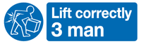 Lift correctly 3 man sign MJN Safety Signs Ltd