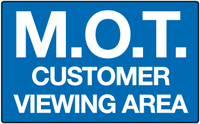M.O.T Customer viewing area sign MJN Safety Signs Ltd