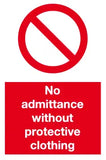 No admittance without protective clothing sign MJN Safety Signs Ltd
