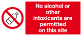 No alcohol or other intoxicants are permitted on this site sign MJN Safety Signs Ltd