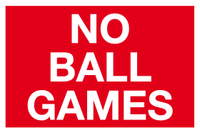 No ball games sign MJN Safety Signs Ltd