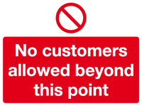 No customers allowed beyond this point sign MJN Safety Signs Ltd