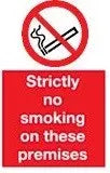 Strictly no smoking on these premises MJN Safety Signs Ltd