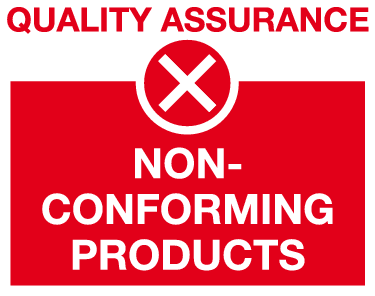 Non-conforming products quality assurance sign MJN Safety Signs Ltd