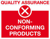 Non-conforming products quality assurance sign MJN Safety Signs Ltd