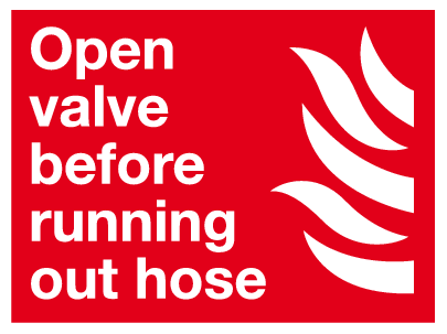 Open valve before running out hose sign MJN Safety Signs Ltd