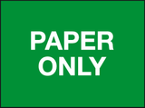 Paper only sign MJN Safety Signs Ltd