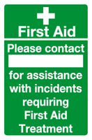 Please contact for assistance with incidents requiring First Aid MJN Safety Signs Ltd