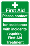 Please contact for assistance with incidents requiring First Aid MJN Safety Signs Ltd
