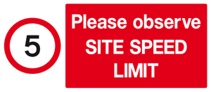 Please observe Site Speed Limit sign MJN Safety Signs Ltd
