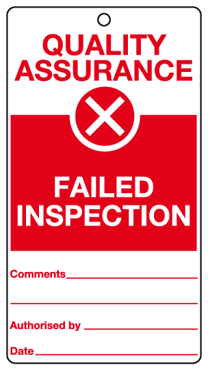 Quality Assurance Failed inspection tag | Safety signs supplier UK ...