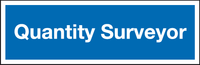 Quantity Surveyor sign MJN Safety Signs Ltd
