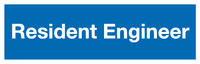 Resident Engineer sign MJN Safety Signs Ltd