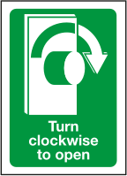 Turn clockwise to open sign MJN Safety Signs Ltd