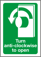 Turn anti-clockwise to open sign MJN Safety Signs Ltd