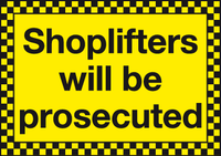 Shoplifters will be prosecuted sign MJN Safety Signs Ltd