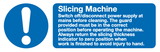 Slicing Machine sign MJN Safety Signs Ltd
