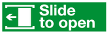 Slide to left open sign MJN Safety Signs Ltd