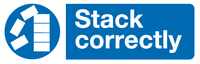 Stack correctly sign MJN Safety Signs Ltd