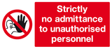 Strictly no admittance to unauthorised personnel MJN Safety Signs Ltd