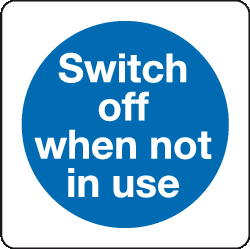 Switch off when not in use sign MJN Safety Signs Ltd