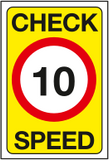 Check speed 10 sign MJN Safety Signs Ltd