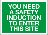 You need a safety induction to enter this site sign MJN Safety Signs Ltd