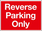 Reverse parking only sign MJN Safety Signs Ltd