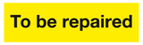 To be repaired labels (pack of 10) MJN Safety Signs Ltd
