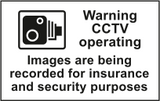 Warning CCTV operating. Images are being recorded for insurance and safety purpose sign MJN Safety Signs Ltd