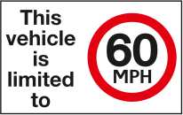 This vehicle is limited to 60mph sign | MJN Safety Signs Ltd