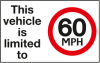 This vehicle is limited to 60mph sign MJN Safety Signs Ltd