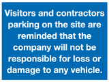 Visitors and contractors parking - company will not be responsible MJN Safety Signs Ltd