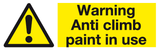 Warning Anti Climb paint in use sign MJN Safety Signs Ltd
