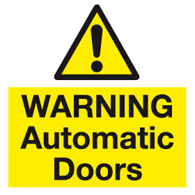 Warning Automatic doors sign MJN Safety Signs Ltd