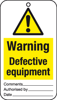 Warning defective equipment tie-on-tags | Danger signage – MJN Safety ...