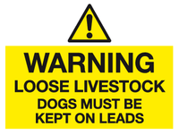 Warning Loose Livestock Dogs must be kept on leads sign MJN Safety Signs Ltd