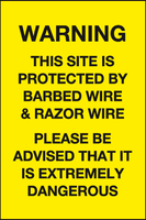 Warning This site is protected by barbed wire and razor wire MJN Safety Signs Ltd