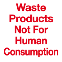 Waste Products Not For Human Consumption sign MJN Safety Signs Ltd